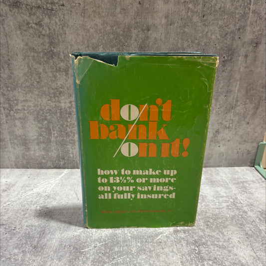don't bank on it! how to make up to 13% or more on your savings -- all fully insured book, by Martin J. Meyer, Joseph image 1