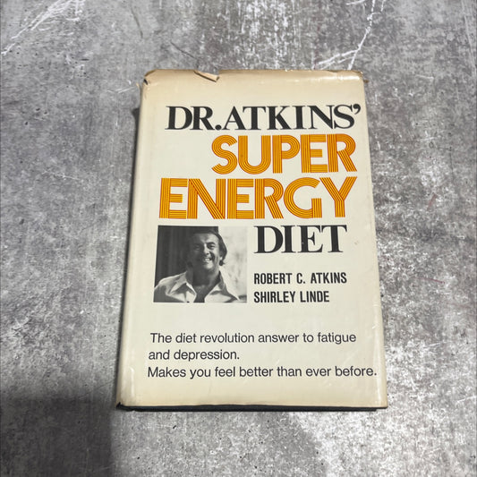 dr. atkins' superenergy diet book, by robert c. atkins, m.d. and shirley linde, 1977 Hardcover image 1