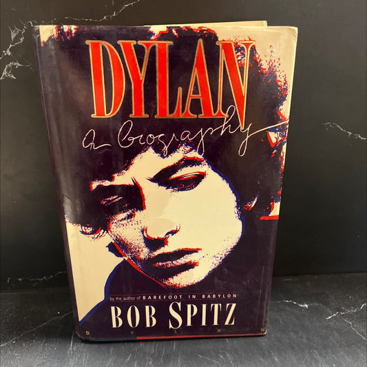 dylan a biography book, by Bob Spitz, 1989 Hardcover image 1