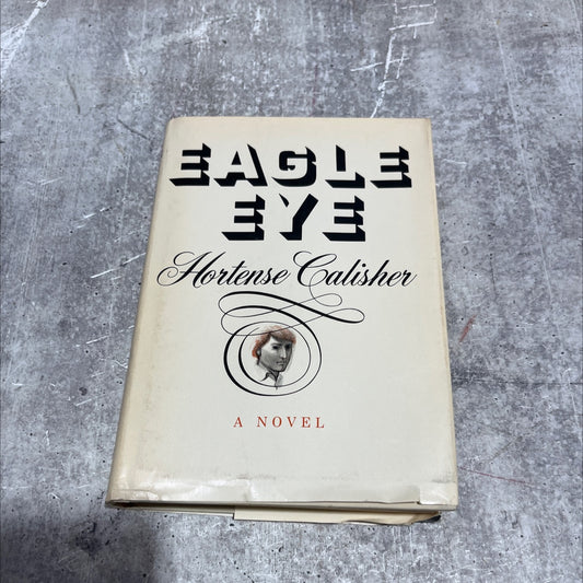 eagle eve book, by Hortense Calisher, 1973 Hardcover image 1