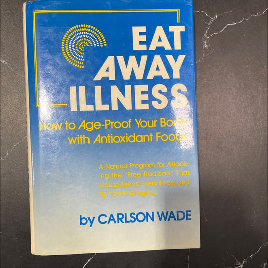 eat away illness book, by carlson wade, 1986 Hardcover image 1