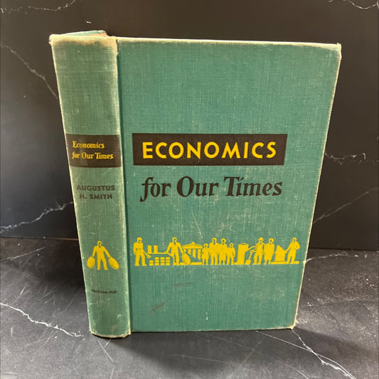 economics for our times book, by augustus h. smith, 1950 Hardcover image 1