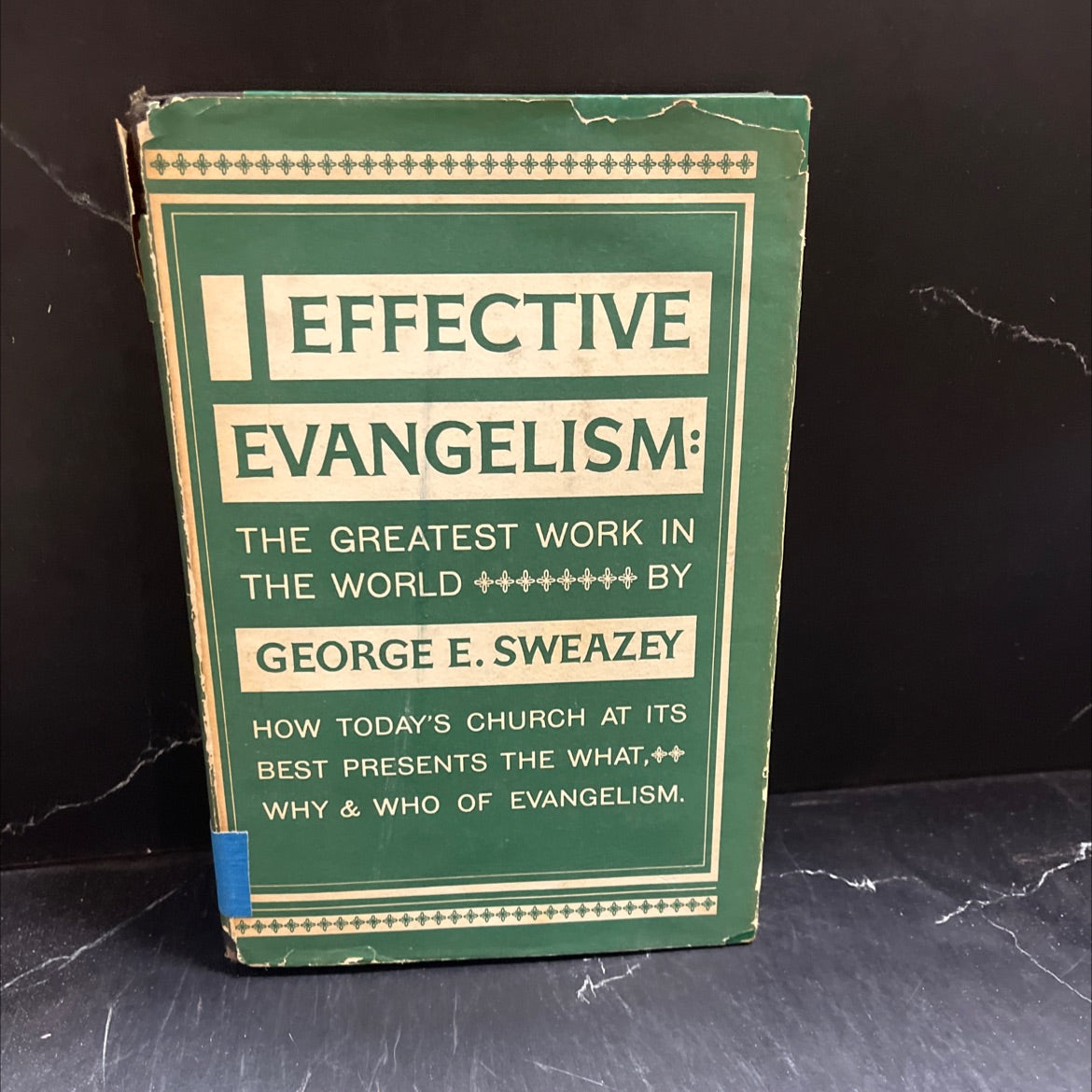 effective evangelism: the greatest work in the world book, by george e. sweazey, 1953 Hardcover image 1
