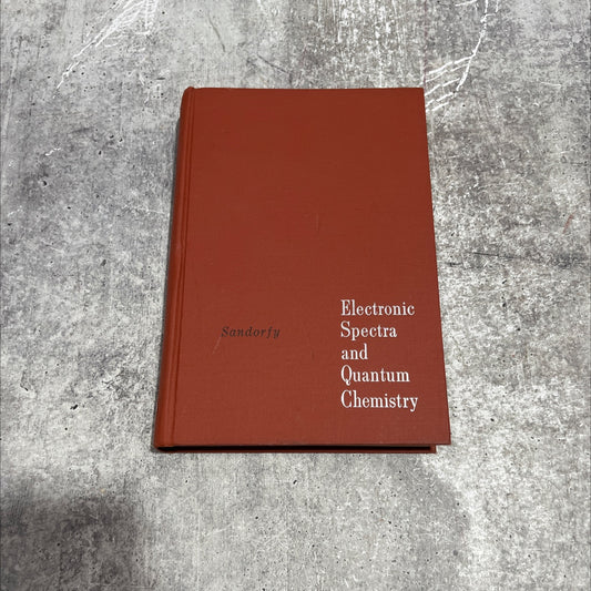 electronic spectra and quantum chemistry book, by c. sandorfy, 1964 Hardcover image 1