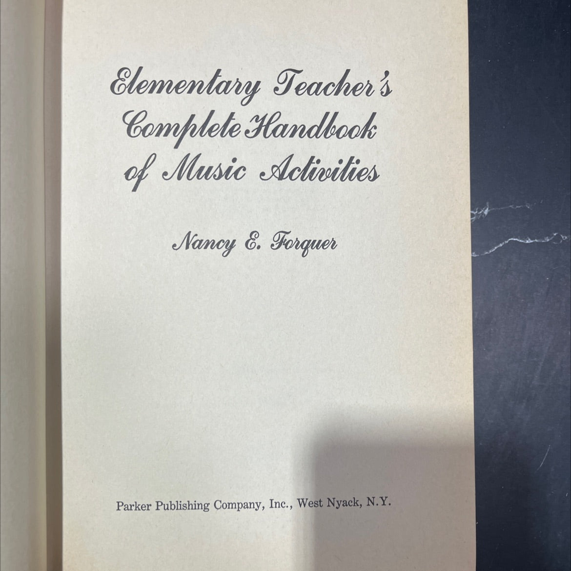 elementary teacher's complete handbook of music activities book, by Nancy E. Forquer, 1979 Hardcover image 2
