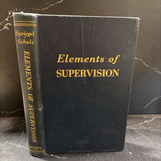 elements of supervision book, by william r. spriegel, edward schulz, 1942 Hardcover image 1