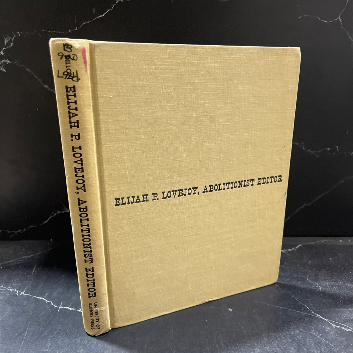 elijah p. lovejoy, abolitionist editor book, by Merton L. Dillon, 1961 Hardcover image 1