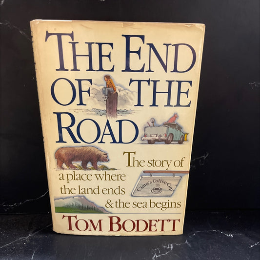 end of the road book, by Tom Bodett, 1989 Hardcover image 1