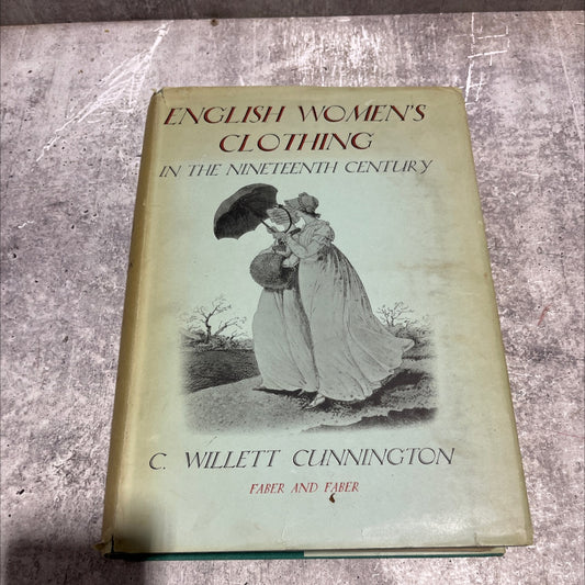 english women's clothing in the nineteenth century book, by c. willett cunningham, 1958 Hardcover image 1