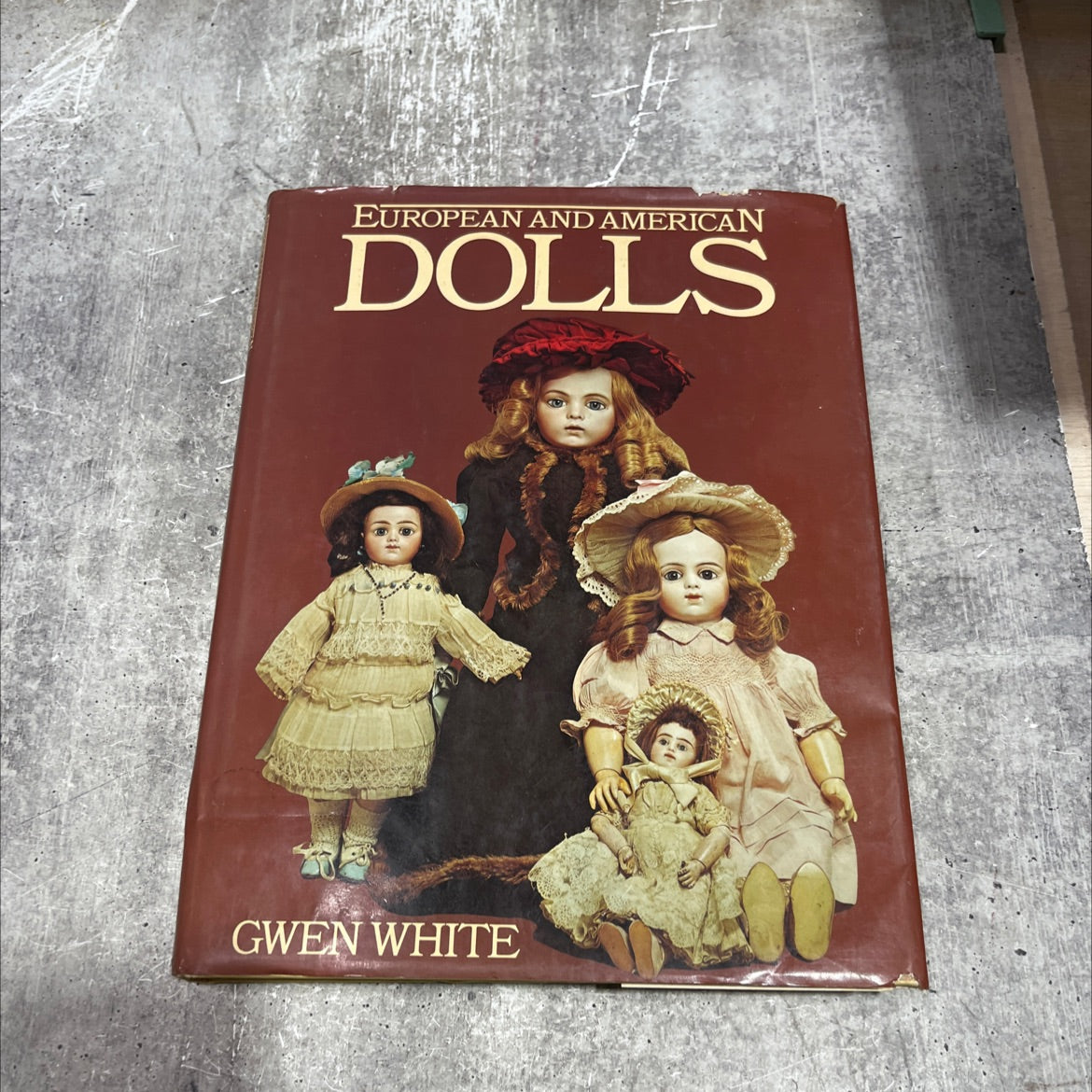 european and american dolls and their marks and patents book, by Gwen White, 1982 Hardcover image 1