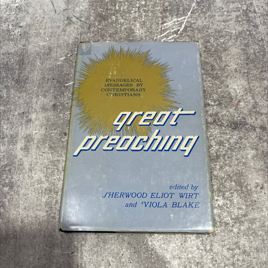 evangelical messages by contemporary christians great preaching book, by sherwood eliot wirt and viola blake, 1970 image 1