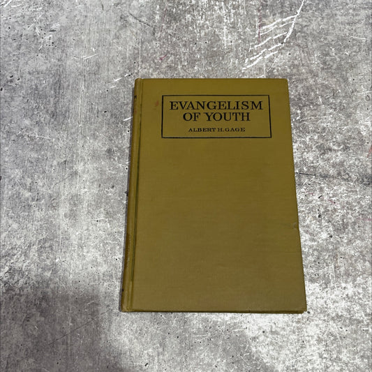 evangelism of youth book, by albert h. gage, 1922 Hardcover image 1