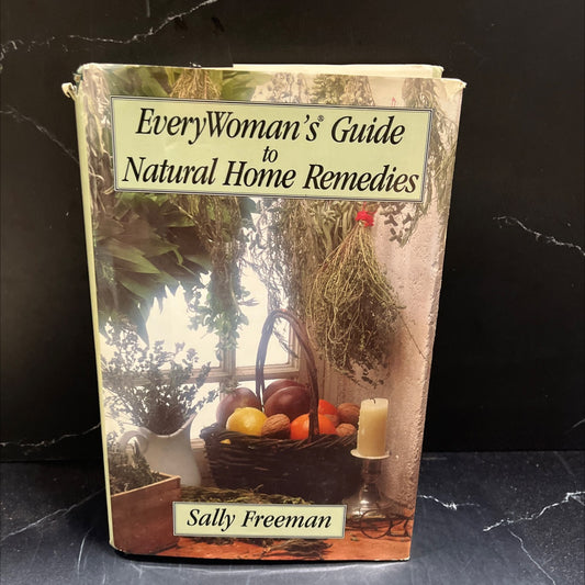 every woman's guide to natural home remedies book, by Sally Freeman, 1996 Hardcover image 1