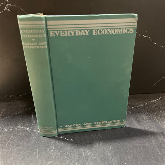 everyday economics a study of practices and principles book, by cornelius c. janzen, ph. d. and orlando w. stephenson, image 1
