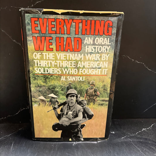 everything we had an oral history of the vietnam war by thirty-three american soldiers who fought it book, by al image 1