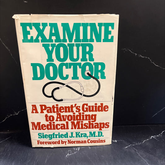 examine your doctor book, by siegfried j. kra, m.d., 1982 Hardcover image 1