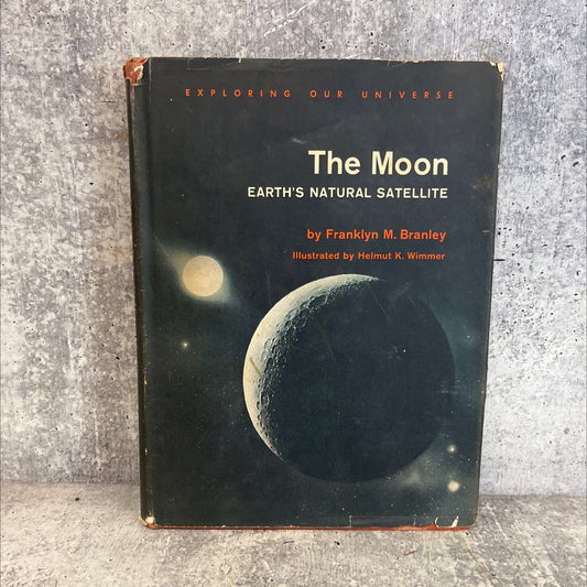 exploring our universe the moon. earth's natural satellite book, by Franklyn M. Branley, 1960 Hardcover image 1