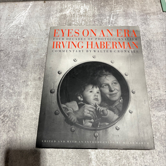 eyes on an era book, by irving haberman, 1995 Hardcover image 1