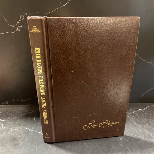 fair blows the wind book, by louis l'amour, 1978 Leather image 1