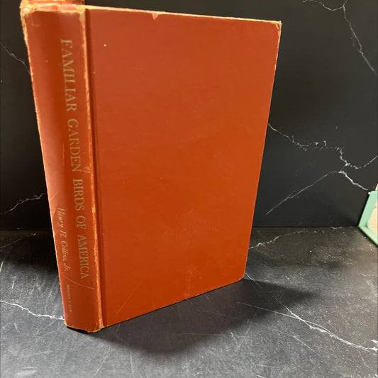 familiar garden birds of america book, by henry h. collins, jr. and ned r. boyajian, 1965 Hardcover image 1