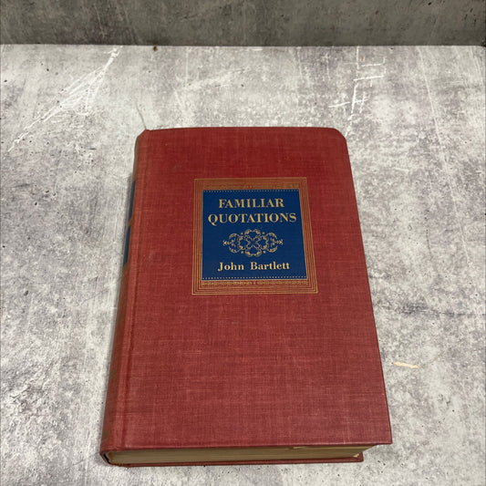 familiar quotations book, by john bartlett, 1948 Hardcover image 1
