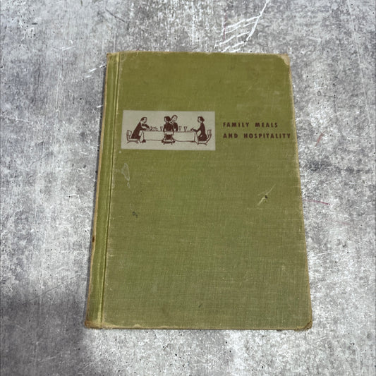 family meals and hospitality book, by dora s. lewis, gladys citek peckham, helen stone hovey, 1951 Hardcover image 1