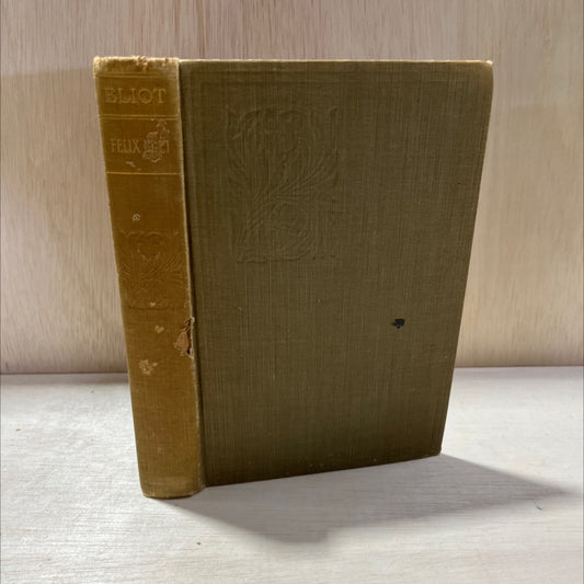 felix holt the radical book, by george eliot, 1970 Hardcover, Vintage image 1