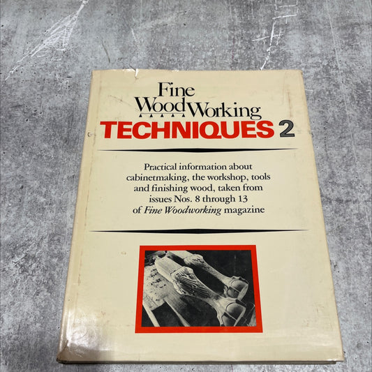 fine woodworking techniques 2 book, by editors of fine woodworking magazine, 1980 Hardcover image 1