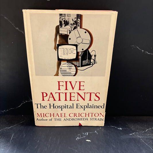 five patients the hospital explained book, by michael crichton, 1970 Hardcover image 1