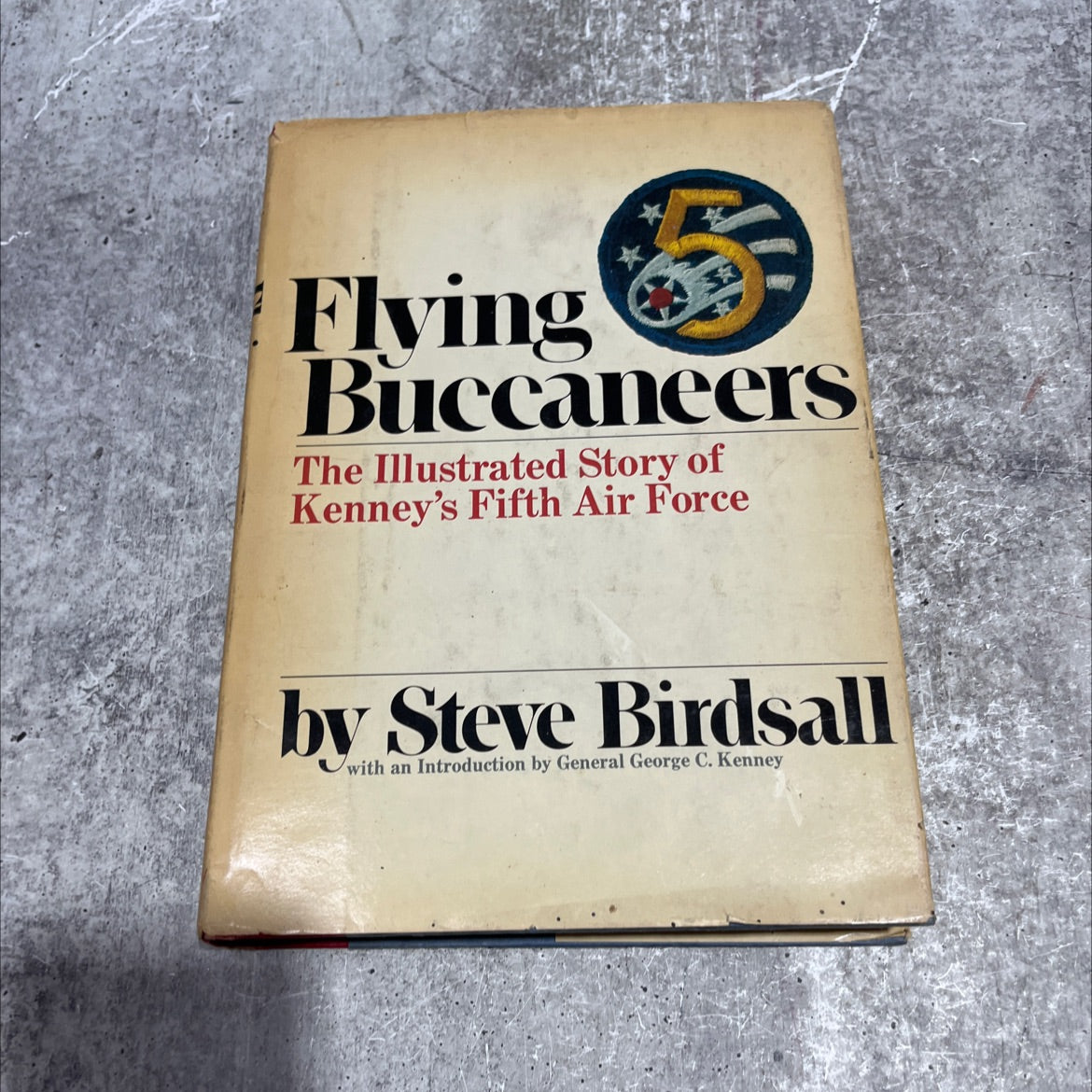 flying buccaneers the illustrated story of kenney's fifth air force book, by Steve Birdsall, 1977 Hardcover image 1