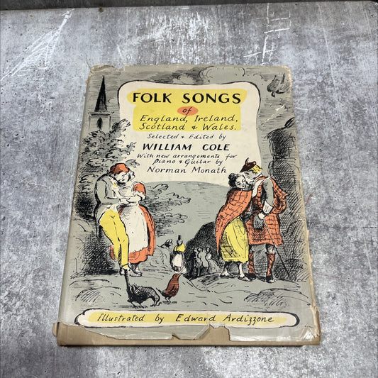 folk songs of england, ireland, scotland and wales book, by William Cole, 1961 Hardcover image 1