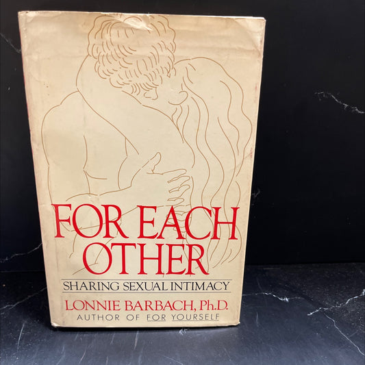for each other sharing sexual intimacy book, by lonnie barbach, ph.d., 1982 Hardcover image 1