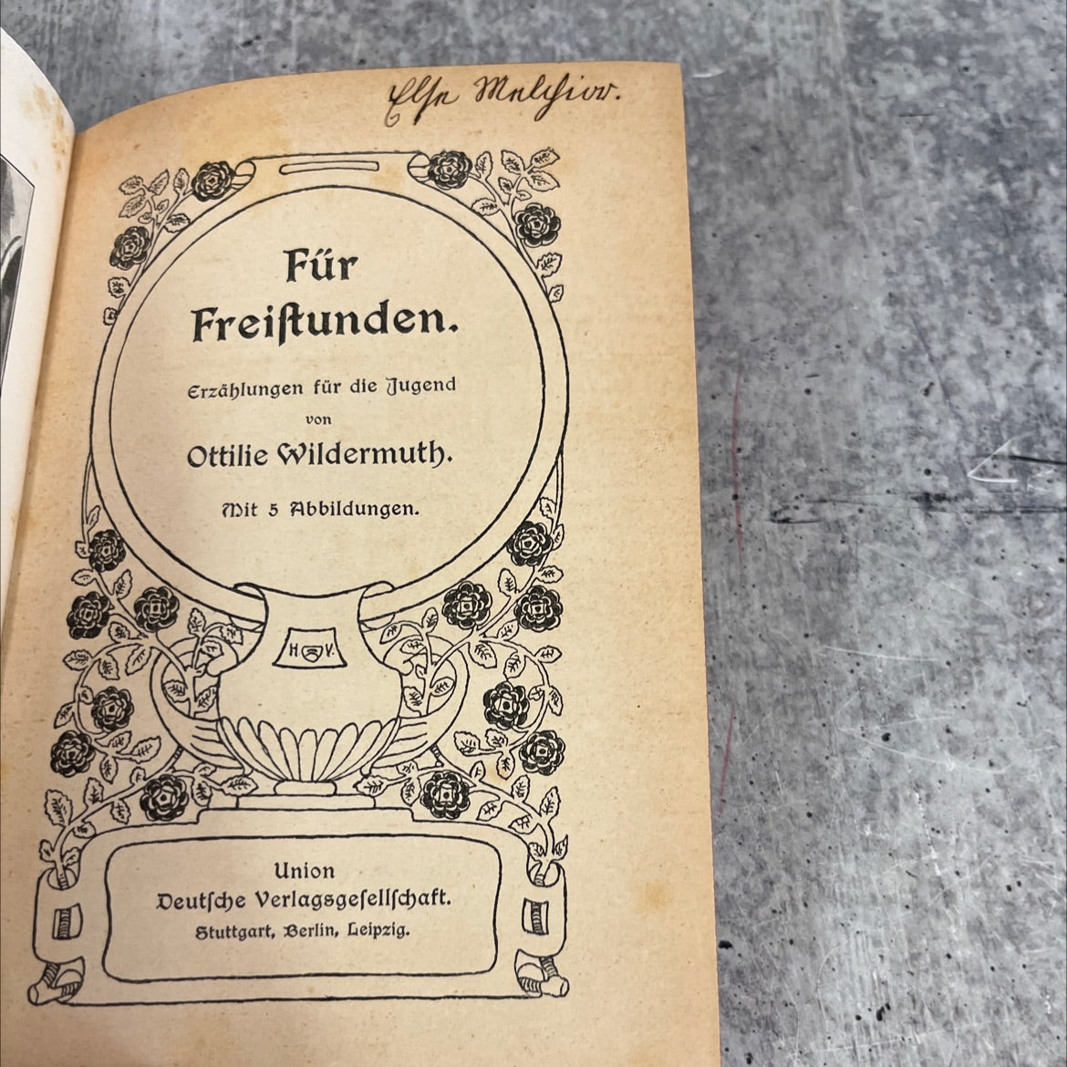 for freistunden. stories for youth by ottilie wildermuth book, by else melchior, 1913 Hardcover image 2