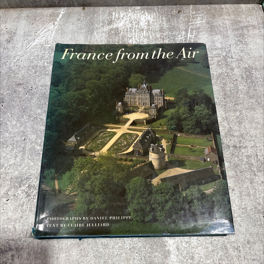 france from the air book, by claire juilliard, 1997 Hardcover image 1