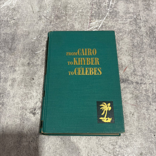 from cairo to khyber to celebes book, by maude hill beaton, 1942 Hardcover image 1