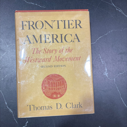 frontier america book, by thomas d. clark, 1969 Hardcover image 1