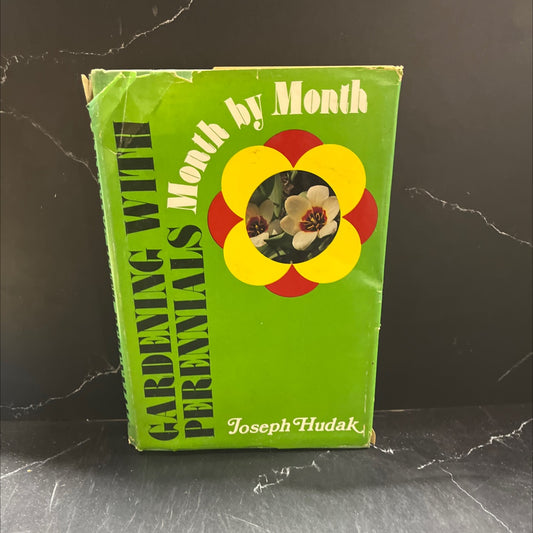 gardening with perennials month by month book, by joseph hudak, 1976 Hardcover image 1