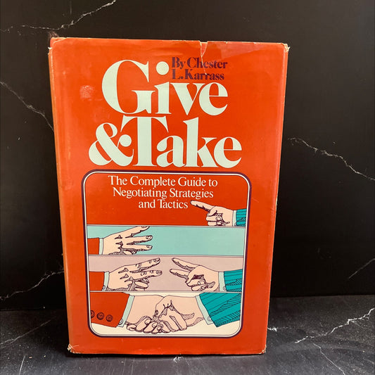 give & take: the complete guide to negotiating strategies and tactics book, by Chester L. Karrass, 1974 Hardcover image 1