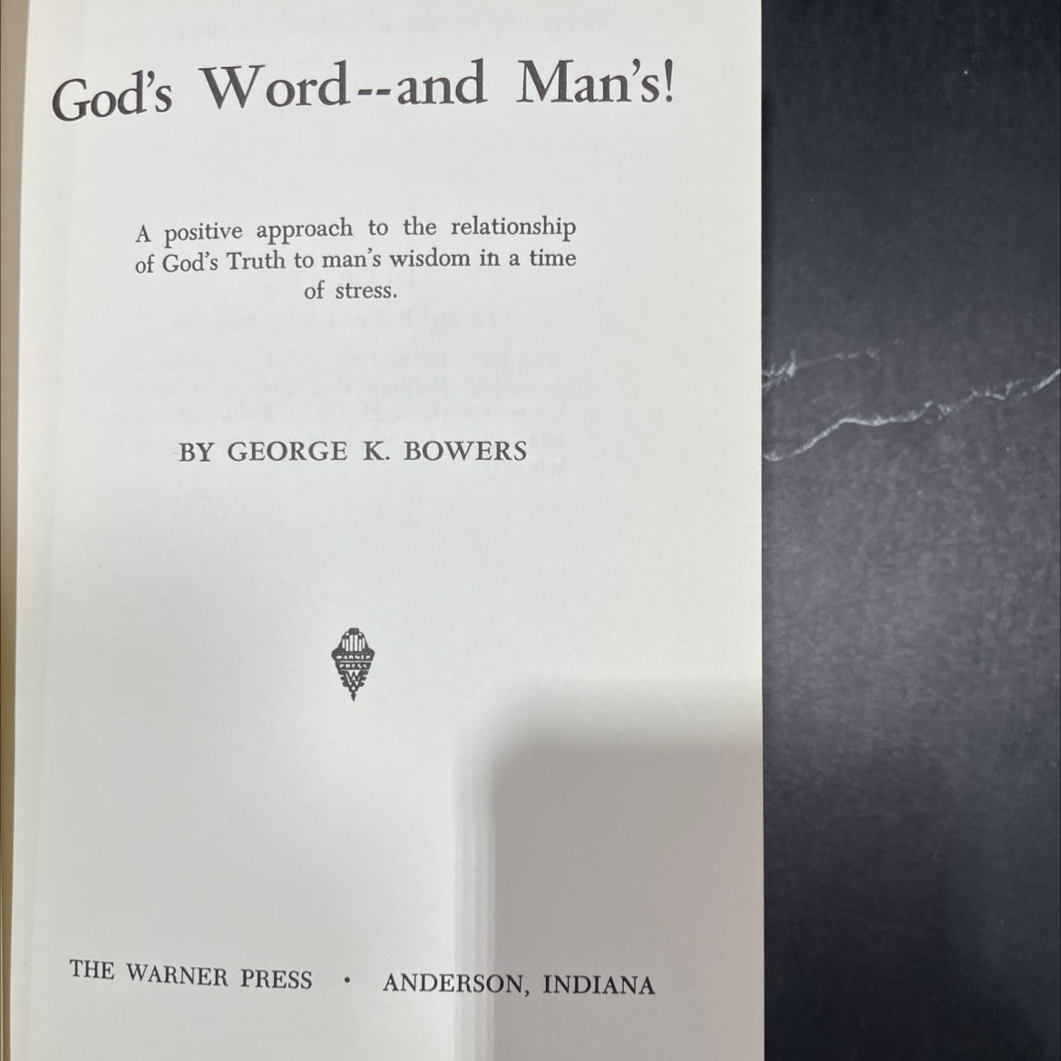 god's word--and man's! a positive approach to the relationship of god's truth to man's wisdom in a time of stress book, image 2