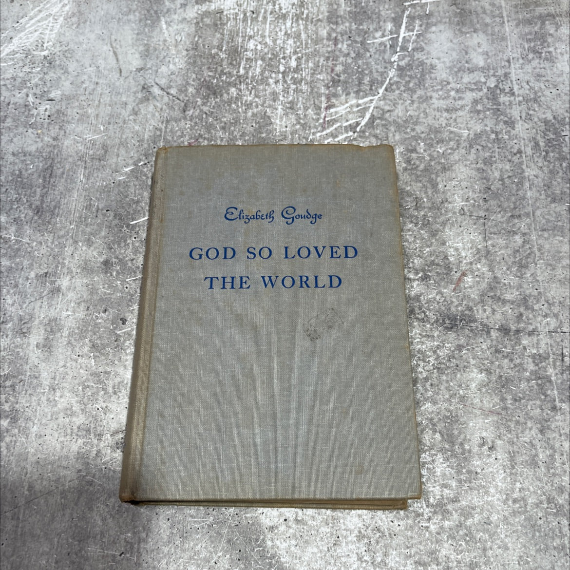 god so loved the world book, by elizabeth goudge, 1951 Hardcover image 1