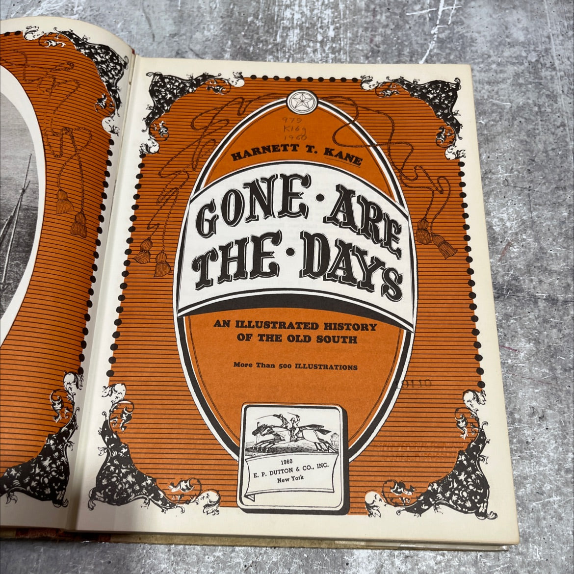 SIGNED gone are the days an illustrated history of the old south book, by harnett t. kane, 1960 Hardcover, First Edition image 2