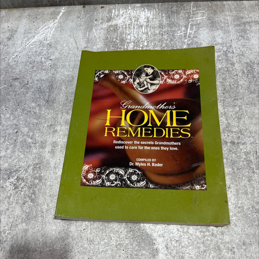 grandmother's home remedies book, by Dr. Miles H. Bader, 1997 Paperback image 1