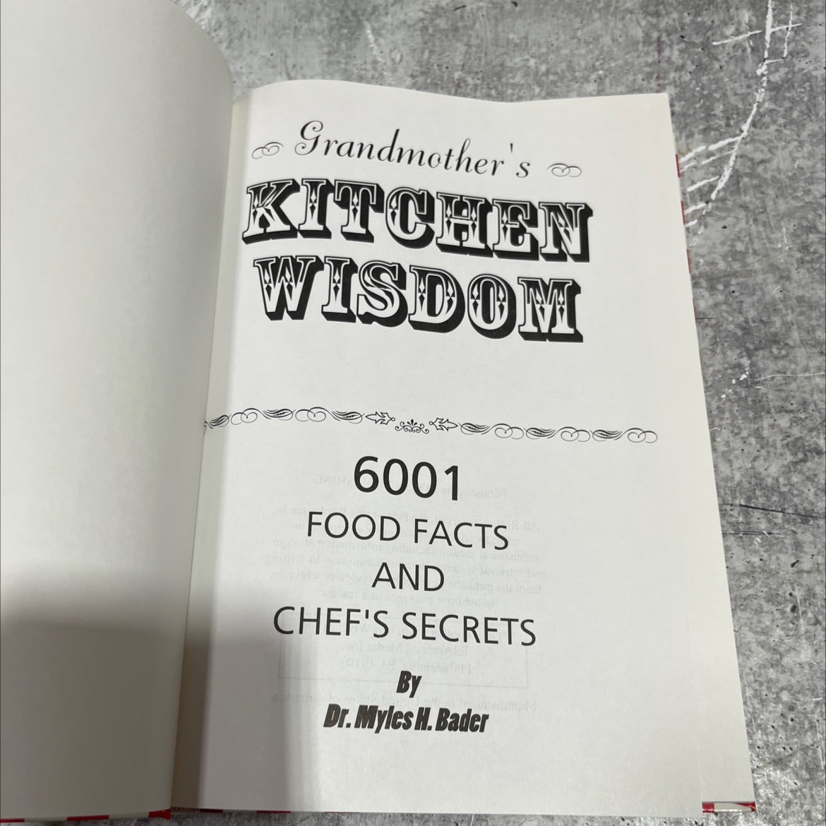 grandmother's kitchen wisdom 6001 food facts and chef's secrets book, by Dr. Myles H. Bader, 2023 Hardcover image 2