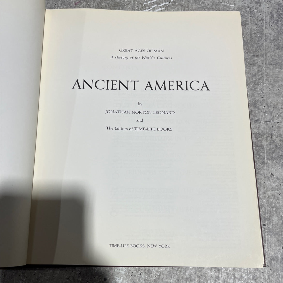 great ages of man a history of the world's cultures ancient america book, by jonathan norton leonard, 1972 Hardcover image 2