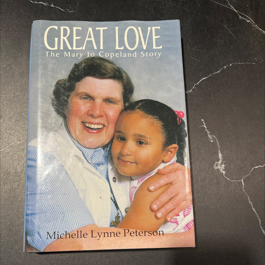 SIGNED great love: the mary jo copeland story book, by michelle lynne peterson, 2003 Hardcover image 1