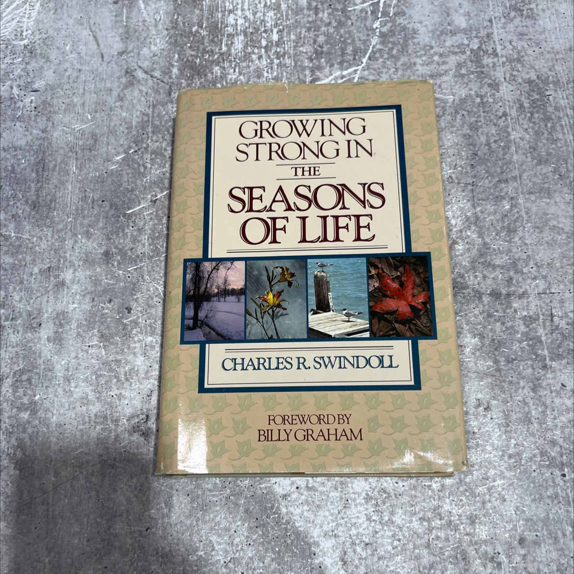 growing strong in the seasons of life book, by charles r. swindoll, 1983 Hardcover image 1