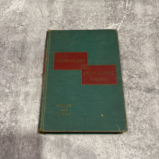 gynecology book, by norman f. miller, m.d., hazel avery, a.b., r.n., molly kowal, r.n., sprague gardiner, m.d., 1954 image 1