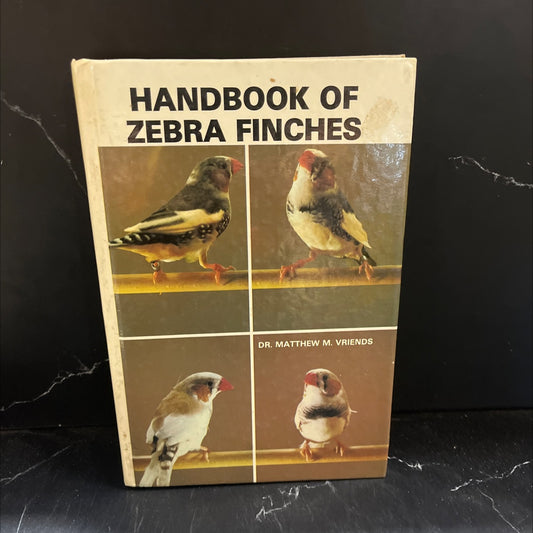 handbook of zebra finches book, by dr. matthew m. vrienden, louise van der meid, cyril and maud wilkinson, 1980 image 1
