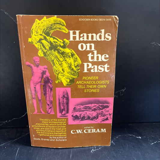 hands on the past pioneer archaeologists tell their own story book, by c. w. ceram, 1975 Paperback image 1