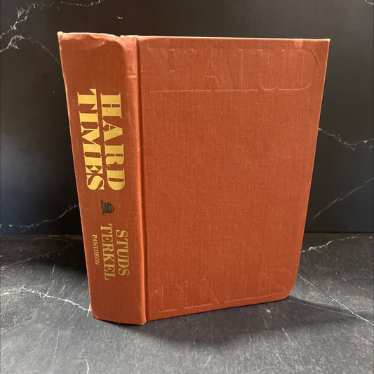 hard times an oral history of the great depression book, by studs terkel, 1970 Hardcover image 1
